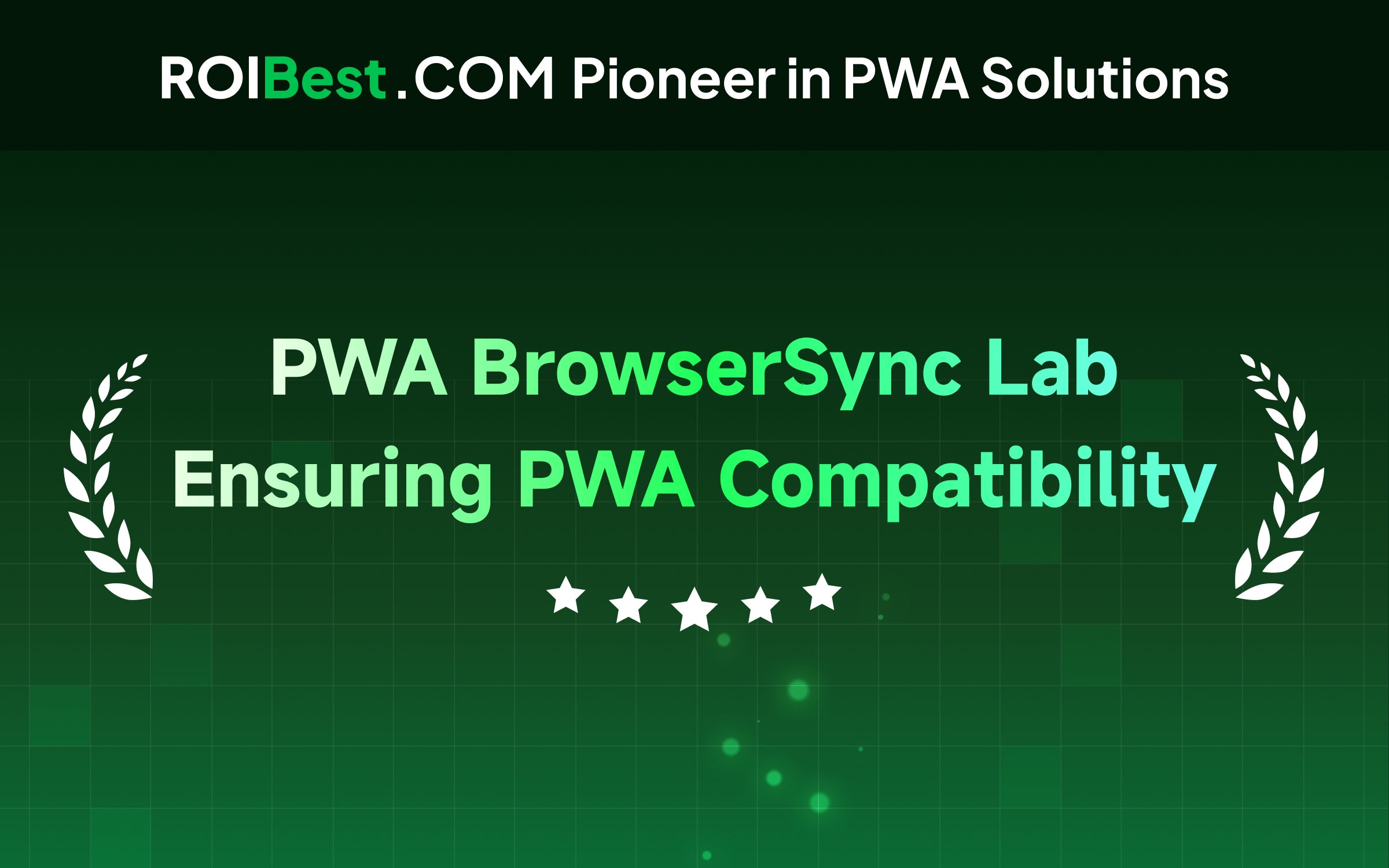 PWA BrowserSync Lab to ensure PWA compatibility