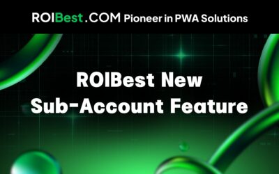 New Sub-Account Feature Live on ROIBest PWA — Fine-Tuned Control for Smarter ROI