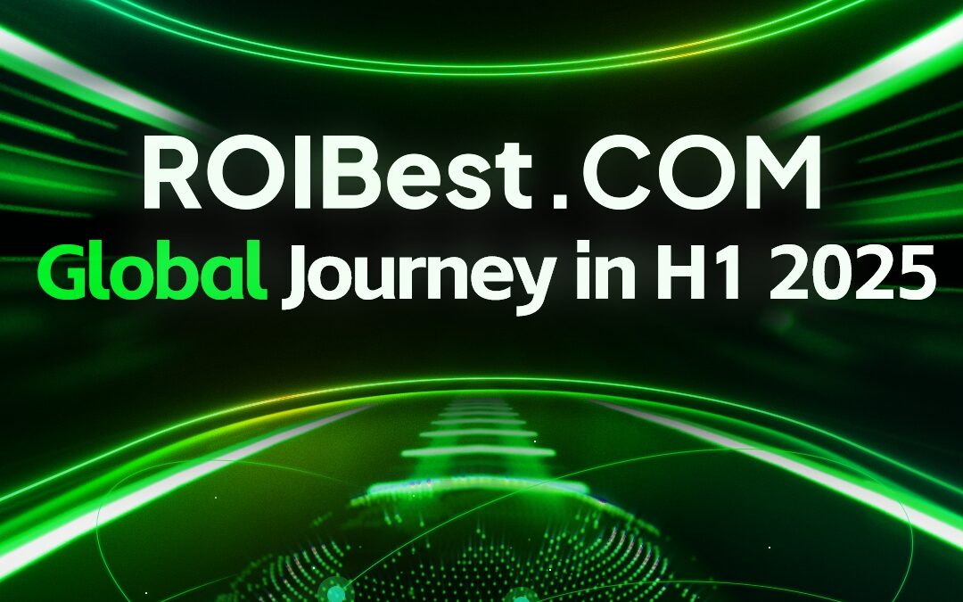 2025: Half Year of Global Milestones for ROIBest