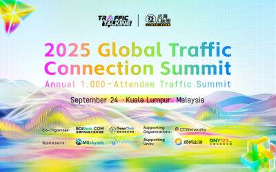 Annual 1,000-Person Traffic Summit · Global Traffic Connect, See You in Kuala Lumpur on September 24!